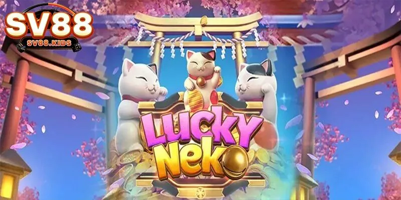 Nổ hũ Lucky Neko là gì?